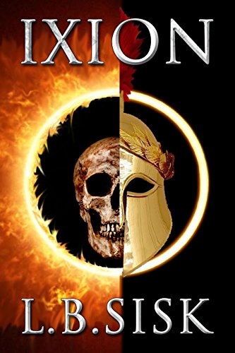 Ixion (Of Monsters, Gods and Heroes Book 1)