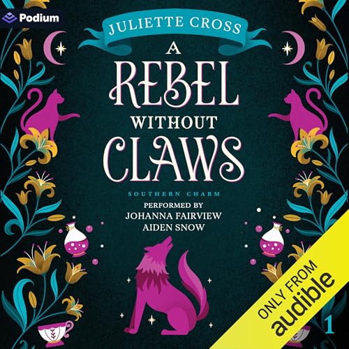 A Rebel Without Claws by Juliette Cross episode artwork