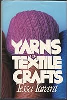 Yarns for Textile Crafts 0671609998 Book Cover
