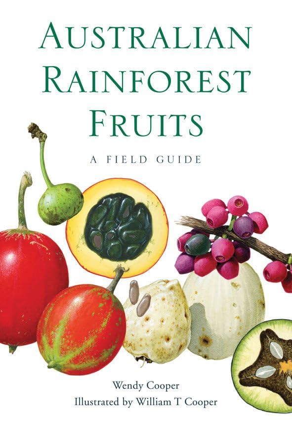 Buy Australian Rainforest Fruits: A Field Guide — BookShops.in