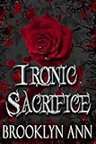 Ironic Sacrifice  |  Paranormal Romance: Vampires (Brides of Prophecy Book 2)