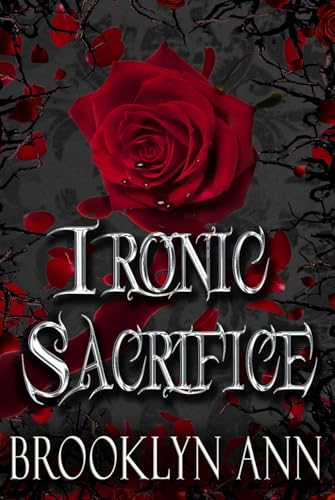 Ironic Sacrifice: a dark vampire romance (Brides of Prophecy Book 2)