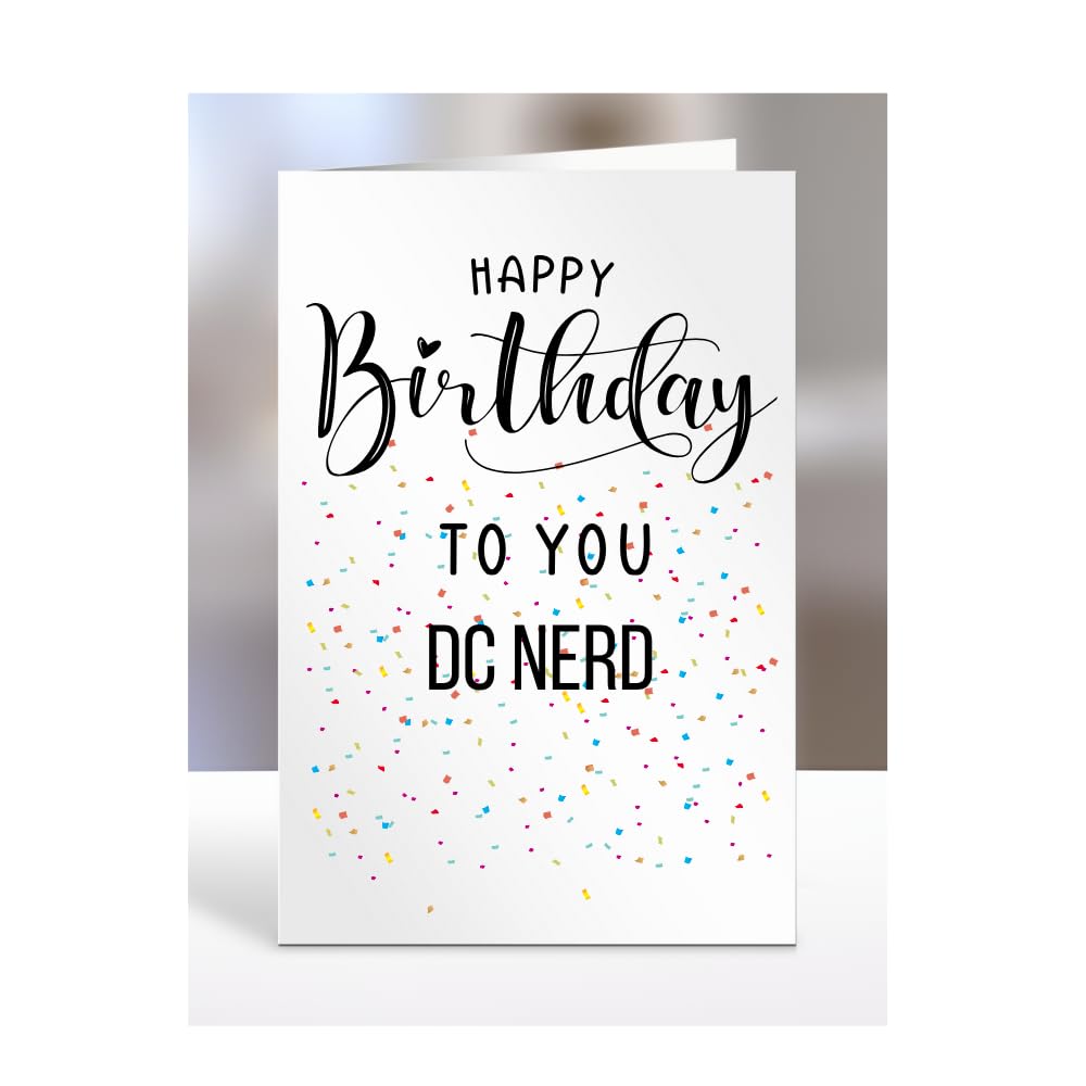 Happy Birthday To You DC nerd Card, Gifts for Men, Women, Presents for Man, Woman or Person, Greetings Card, Funny, Joke, Silly, Gag, A5-127a_101