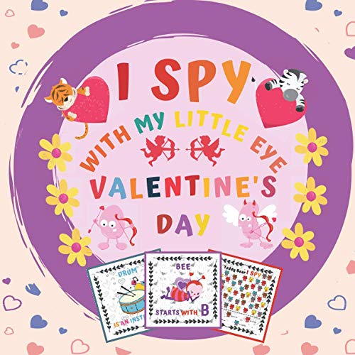 I Spy With My Little Eye Valentine's Day: A Fun Guessing Game Book for 2-5 Year Olds, A Fun Activity Valentine's Day Things, Valentines Books For ... & Toddlers, Valentines Day Activity Book image 2