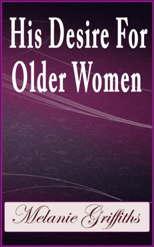 His Desire For Older Women (Older Women Series Book 5) (English Edition)