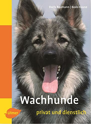 Preisvergleich Produktbild Wachhunde - privat und dienstlich