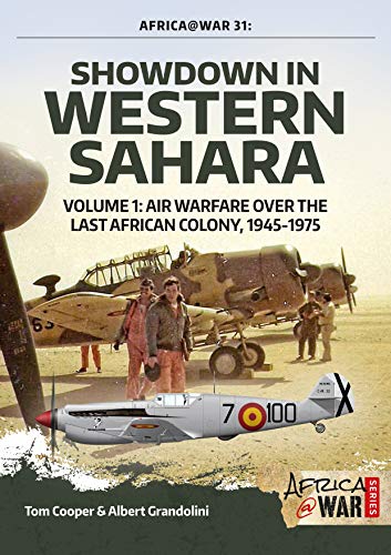 Portada de Showdown in Western Sahara: Air Warfare Over the Last African Colony: Volume 1 - 1945-1975: 31