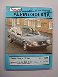  Autodata Car Repair Manual. Alpine/Solara. Talbot Alpine/Solara From 1975