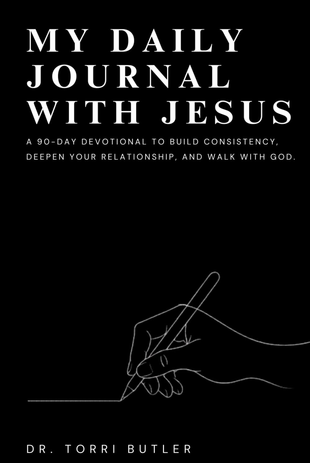 My Daily Journal with Jesus: A 90-Day Devotional