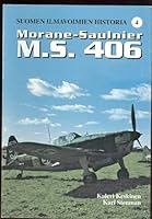 MORANE-SAULNIER M.S. 406 (Finnish Air Force History, Vol. 4) 9519875182 Book Cover