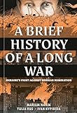 A Brief History of a Long War: Ukraine's Fight Against Russian Domination
