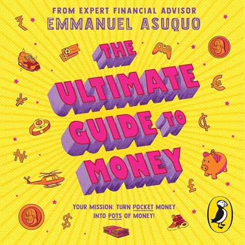 The Ultimate Guide to Money by Emmanuel Asuquo episode artwork