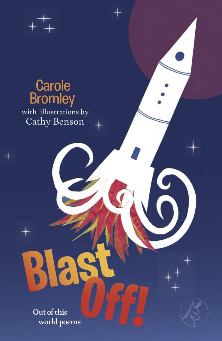Blast off! By Carole Bromley,Catherine Benson