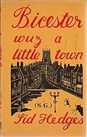 Bicester wuz a little town 0950311308 Book Cover
