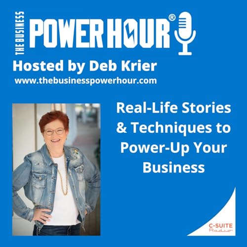 The Business Power Hour with Deb Krier cover art