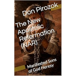 The New Apostolic Reformation (NAR) Audiobook By Don Pirozok cover art