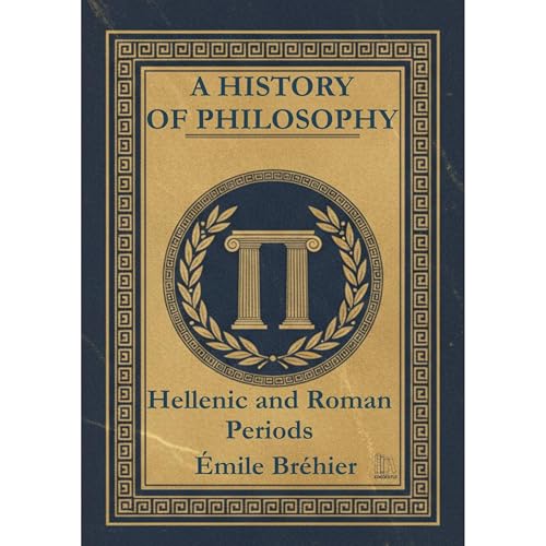 A History of Philosophy I: Hellenic and Roman Periods Audiolibro Por Émile Bréhier arte de portada