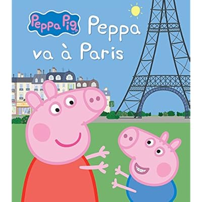 Peppa Pig - Peppa &agrave; Paris