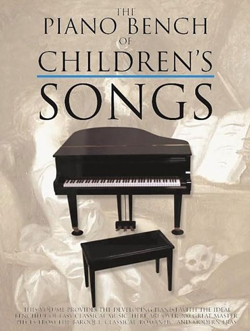 The Piano Bench of Children's Songs Piano, Vocal and Guitar Chords