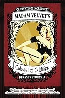 Madam Velvet's Cabaret of Oddities 1945917458 Book Cover