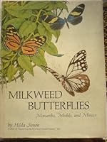 Milkweed butterflies;: Monarchs, models, and mimics 0814900062 Book Cover