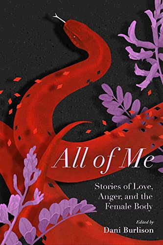 All of Me: Stories of Love, Anger, and the Fema... 1771134666 Book Cover