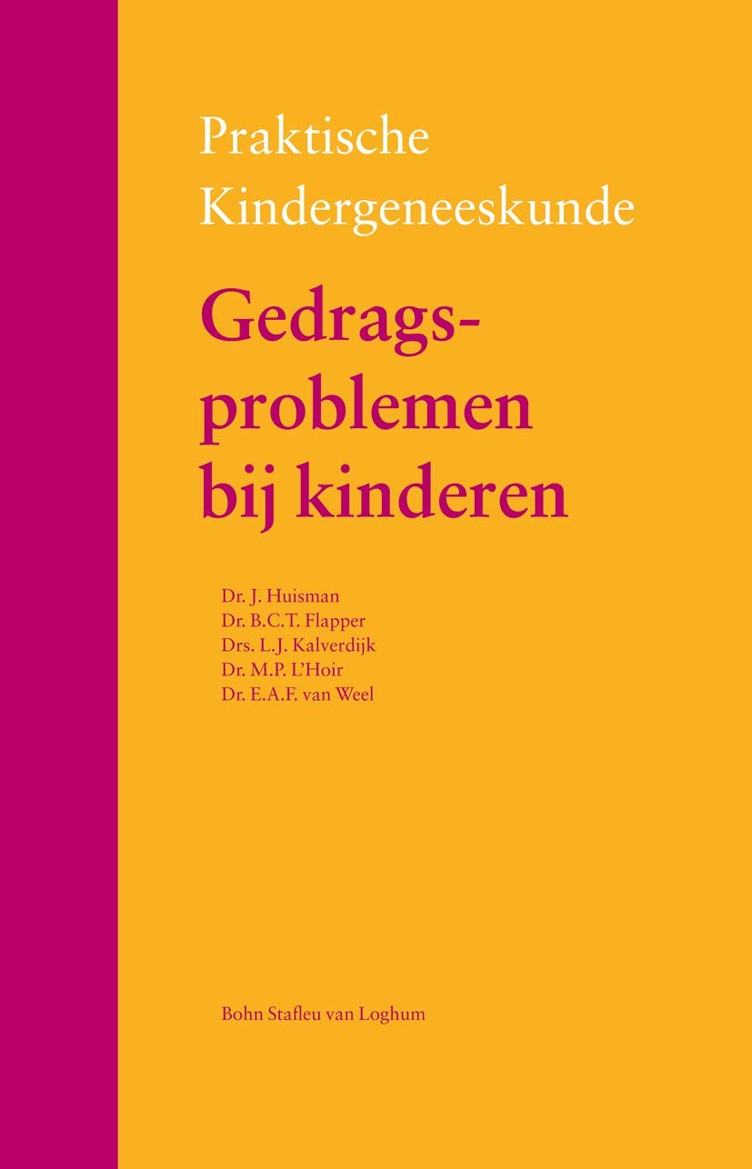 Gedragsproblemen bij kinderen (Praktische kindergeneeskunde)