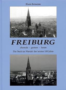 Hardcover Freiburg ehemals, gestern, heute [German] Book