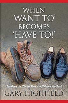 Paperback When Want To Becomes Have To Book