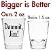 Damnit Jim - Funny Shot Glass - Makes a Funny Gift for Men and Women Hilarious Shot Glasses Funny Gift for Drinking Buddies - Cute Shot Glasses Gift