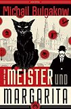 Der Meister und Margarita (Neuübersetzung von Alexandra Berlina): Vollständige Übersetzung - Michail Bulgakow Übersetzer: Alexandra Berlina 