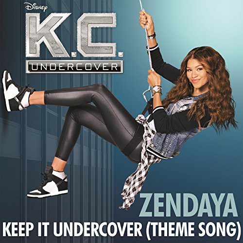 Keep It Undercover (Theme Song From 'K.C. Undercover')