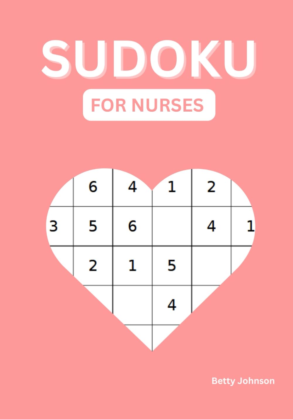Sudoku For Nurses: 400 Puzzles