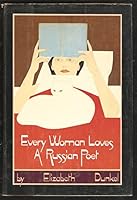Every Woman Loves a Russian Poet 1556111568 Book Cover