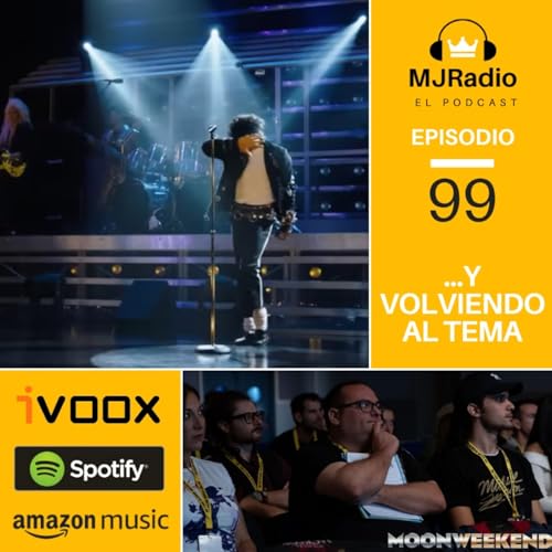 Episodio 99 - ... Y volviendo al tema