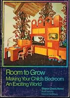 Room to grow: Making your child's bedroom an exciting world 0931018021 Book Cover