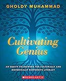 Cultivating Genius: An Equity Framework for Culturally and Historically Responsive Literacy
