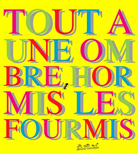 9788887960211 Tout a une ombre, hormis les fourmis