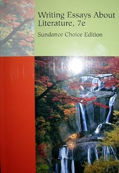 Writing Essays About Literature: Sundance Choice Edition