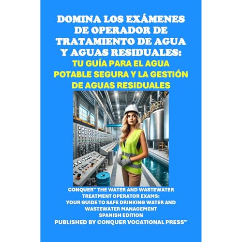 Philip Martin McCaulay - Domina los Ex&amp;aacute;menes de Operador de Tratamiento de Agua y Aguas Residuales: Tu Gu&amp;iacute;a para el Agua Potable Segura y la Gesti&amp;oacute;n de Aguas Residuales episode artwork