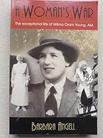 A Woman's War: The Exceptional Life of Wilma Oram Young, Am 1741100127 Book Cover