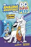 Raintree Canine Crime (The Amazing Adventures of the DC Super-Pets).