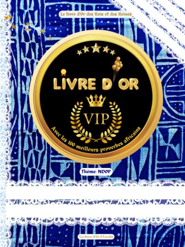 Le Livre d'Or VIP des Rois et des Reines, avec les...