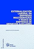  Externalización Laboral en Empresas Multiservicios y Redes de Empresas de Servicios Auxiliares (Enfoque Laboral)