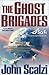 The Ghost Brigades (A Sci Fi Essential Book)