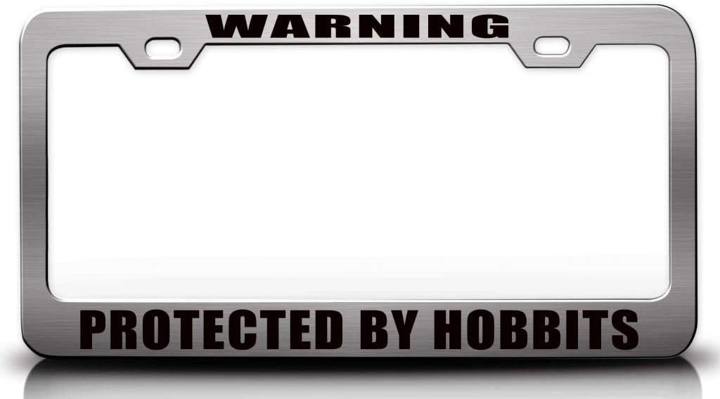 Warning Protected by Hobbits Metal Car SUV Truck License Plate Frame s38