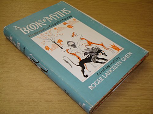 A Book of Myths by Roger Lancelyn Green B01M3230V9 Book Cover