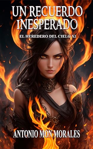 Un Recuerdo Inesperado: Una memoria perdida, un línea blanca y un amor perdido (El Heredero del Cielo nº 14)