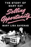 Selling Opportunity: The Story of Mary Kay