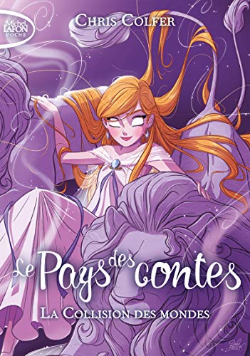 Le pays des contes - tome 6 La collision des mondes (6) Le pays des contes - tome 6 La collision des mondes (6)